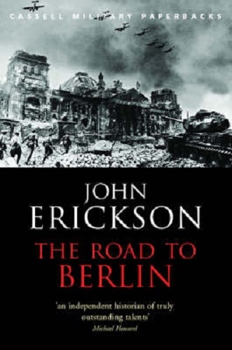 The Road to Berlin vol 2 Stalin's War with Germany